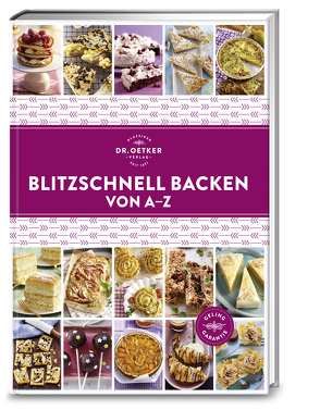 Blitzschnell Backen von A-Z von Dr. Oetker