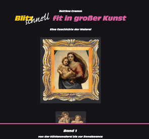 Blitzschnell fit in großer Kunst von Cramm,  Bettina