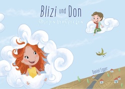 Blizi und Don spielen Verstecken von Egger,  Daniel