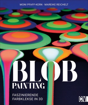 Blob Painting von Pfaff-Kern,  Moni, Reichelt,  Mareike