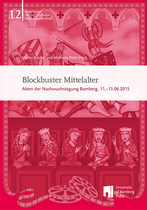 Blockbuster Mittelalter von Fischer,  Martin, Pölzl,  Michaela