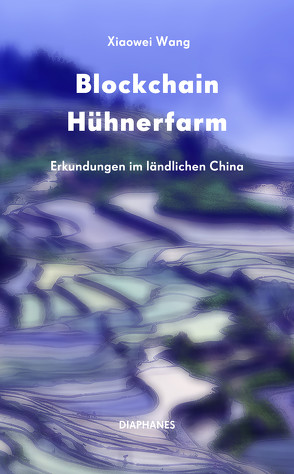 Blockchain Hühnerfarm von Schulz,  Sabine, Wang,  Xiaowei