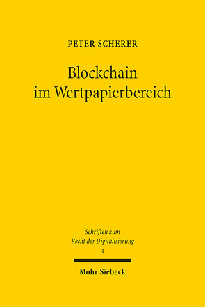 Blockchain im Wertpapierbereich von Scherer,  Peter