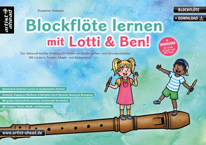 Blockflöte lernen mit Lotti & Ben! von Hossain,  Susanne