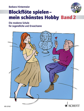 Blockflöte spielen – mein schönstes Hobby von Hintermeier,  Barbara