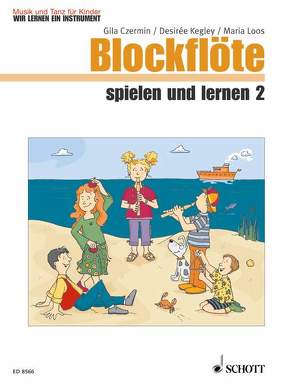 Blockflöte spielen und lernen von Billaudelle,  Diana, Czermin,  Gila, Hartmann,  Wolfgang, Kegley,  Desirée, Loos,  Maria, Nykrin,  Rudolf, Regner,  Hermann