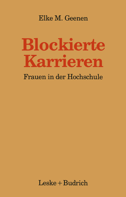 Blockierte Karrieren von Geenen,  Elke