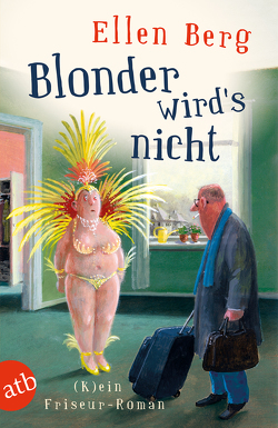 Blonder wird’s nicht von Berg,  Ellen