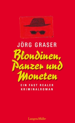 Blondinen, Panzer und Moneten von Graser,  Jörg