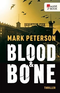 Blood & Bone von Peterson,  Mark, Witthuhn,  Karen