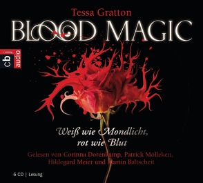 Blood Magic – Weiß wie Mondlicht, rot wie Blut von Baltscheit,  Martin, Brauner,  Anne, Dorenkamp,  Corinna, Gratton,  Tessa, Meier,  Hildegard, Mölleken,  Patrick