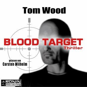 Blood Target von Strohm,  Leo, Wilhelm,  Carsten, Wood,  Tom