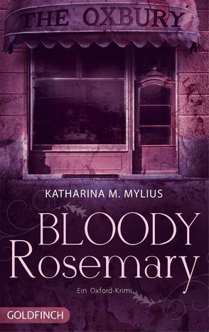 Bloody Rosemary von Mylius,  Katharina M.