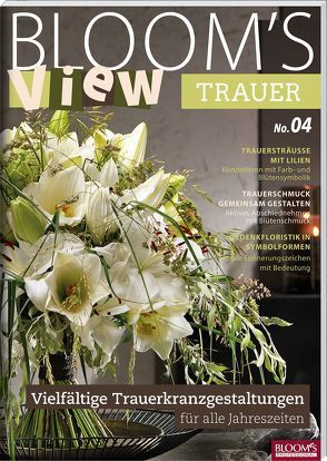 BLOOM’s VIEW Trauer 2018 von Team BLOOM's