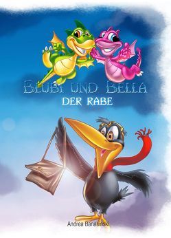 Blubi und Bella, der Rabe von Banasinski,  Andrea, Mell,  Carsten