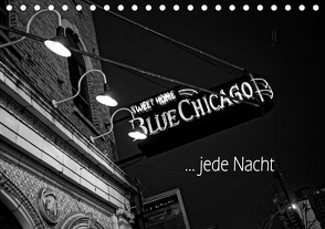 Blue Chicago, jede Nacht (Tischkalender 2021 DIN A5 quer) von Kolbe (dex-photography),  Detlef