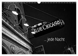 Blue Chicago, jede Nacht (Wandkalender 2024 DIN A3 quer), CALVENDO Monatskalender von Kolbe (dex-photography),  Detlef