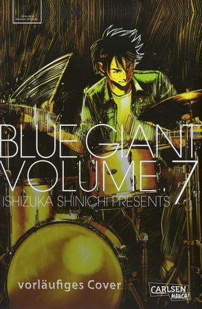 Blue Giant 7 von Ishizuka,  Shinichi, Steggewentz,  Luise