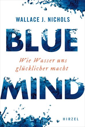 BLUE MIND von Bayer,  Martin, Nichols,  Wallace J.