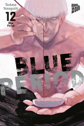Blue Period 12 von Gericke,  Martin, Yamaguchi,  Tsubasa