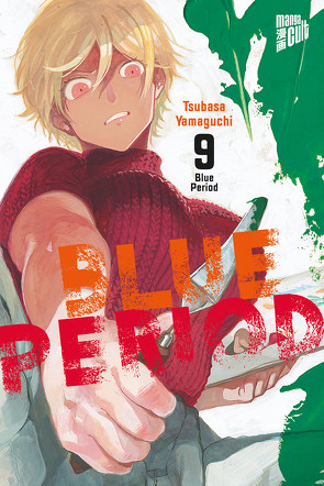 Blue Period 9 von Gericke,  Martin, Yamaguchi,  Tsubasa