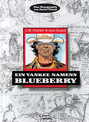 Ein Yankee namens Blueberry von Charlier,  Jean-Michel, Giraud,  Jean, Pizzoli,  Daniel