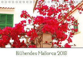 Blühendes Mallorca 2018 (Tischkalender 2018 DIN A5 quer) von May,  Ela