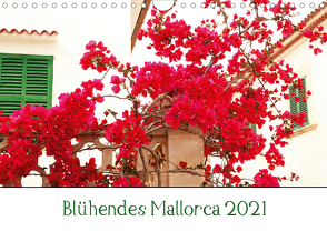 Blühendes Mallorca 2021 (Wandkalender 2021 DIN A4 quer) von May,  Ela