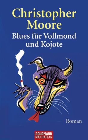 Blues für Vollmond und Kojote von Moore,  Christopher