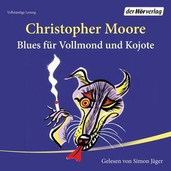 Blues für Vollmond und Kojote von Jäger,  Simon, Moore,  Christopher