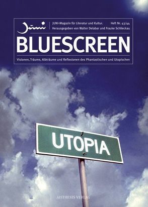 Bluescreen von Blode,  Ulrich, Braun,  Johanna, Cwiklinski,  Monika, Delabar,  Walter, Esselborn,  Hans, Figatowski,  Bartholomäus, Graf,  Roland, Grande,  Jasmin, Härtel,  Christian, Held,  Klaus, Huber,  Simon, Pordzik,  Ralph, Rottensteiner,  Franz, Rzeszotnik,  Jacek, Schlieckau,  Hauke, Schwartz,  Matthias, Spreen,  Dierk, Ziegenbalg,  Kay