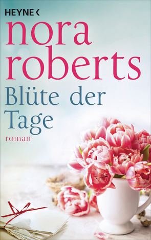 Blüte der Tage von Roberts,  Nora, Sudakowa-Blasberg,  Evelin