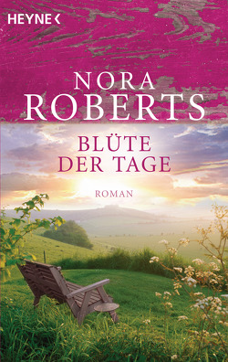 Blüte der Tage von Roberts,  Nora, Sudakowa-Blasberg,  Evelin