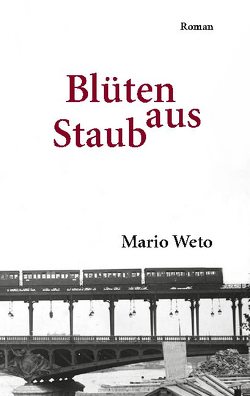 Blüten aus Staub von Weto,  Mario