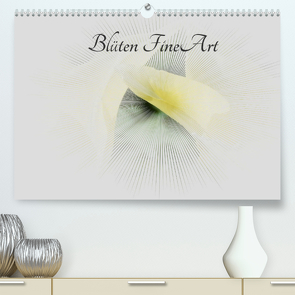 Blüten FineArt (Premium, hochwertiger DIN A2 Wandkalender 2022, Kunstdruck in Hochglanz) von Busch,  Martina