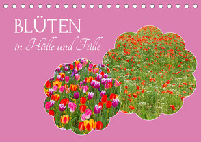 Blüten – in Hülle und Fülle (Tischkalender 2023 DIN A5 quer) von Schittenhelm,  Elisabeth