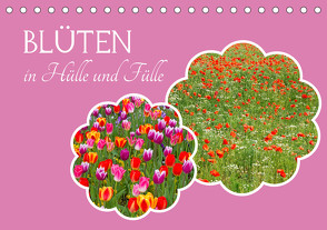 Blüten – in Hülle und Fülle (Tischkalender 2024 DIN A5 quer), CALVENDO Monatskalender von Schittenhelm,  Elisabeth