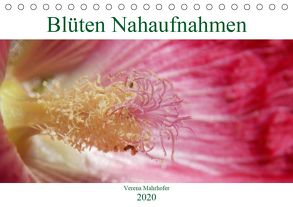 Blüten Nahaufnahmen (Tischkalender 2020 DIN A5 quer) von Mahrhofer,  Verena