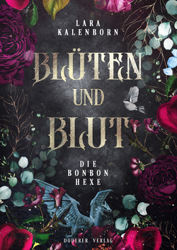 Blüten und Blut von Kalenborn,  Lara