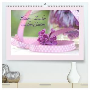 Blüten – Zauber aus dem Garten (hochwertiger Premium Wandkalender 2024 DIN A2 quer), Kunstdruck in Hochglanz von Riedel,  Tanja