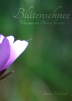 Blütenschnee von Wallnisch,  Susan