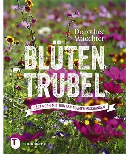 Blütentrubel von Waechter,  Dorothée