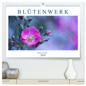 Blütenwerk (hochwertiger Premium Wandkalender 2024 DIN A2 quer), Kunstdruck in Hochglanz von Trabant,  Gesine