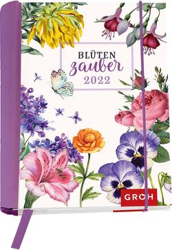 Blütenzauber 2022 von Groh Verlag