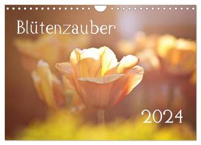 Blütenzauber 2024 (Wandkalender 2024 DIN A4 quer), CALVENDO Monatskalender von Petrich,  Anett