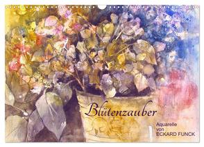 Blütenzauber – Aquarelle von ECKARD FUNCK (Wandkalender 2024 DIN A3 quer), CALVENDO Monatskalender von Funck,  Eckard