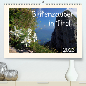 Blütenzauber in Tirol (Premium, hochwertiger DIN A2 Wandkalender 2023, Kunstdruck in Hochglanz) von Leon