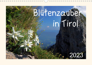 Blütenzauber in Tirol (Wandkalender 2023 DIN A3 quer) von Leon