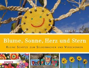 Blume, Sonne, Herz und Stern von Freitag,  Bärbel, Freitag,  Hannah Rosa