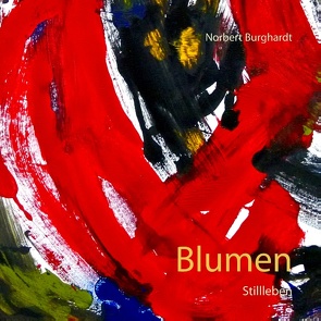 Blumen von Burghardt,  Norbert